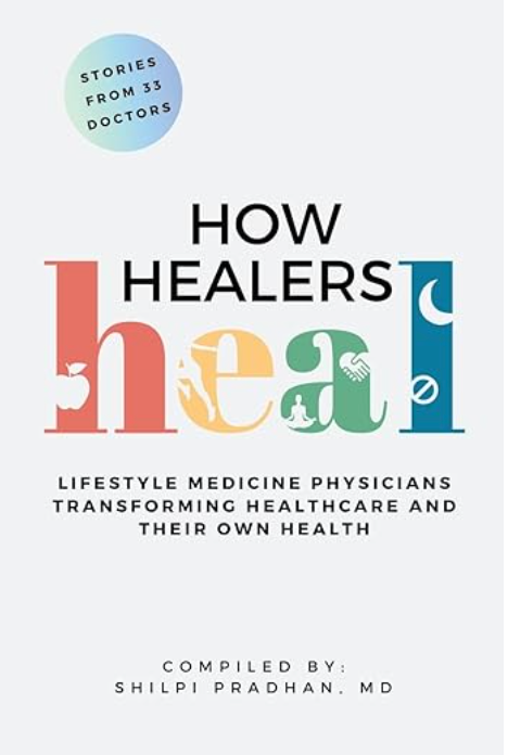 Book: How Healers Heal by Shilpi Pradhan, MD